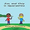 Joe and Chip in Quarantine