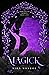 Magick by Mira Monroe