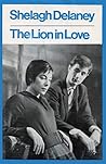 The Lion in Love by Shelagh Delaney