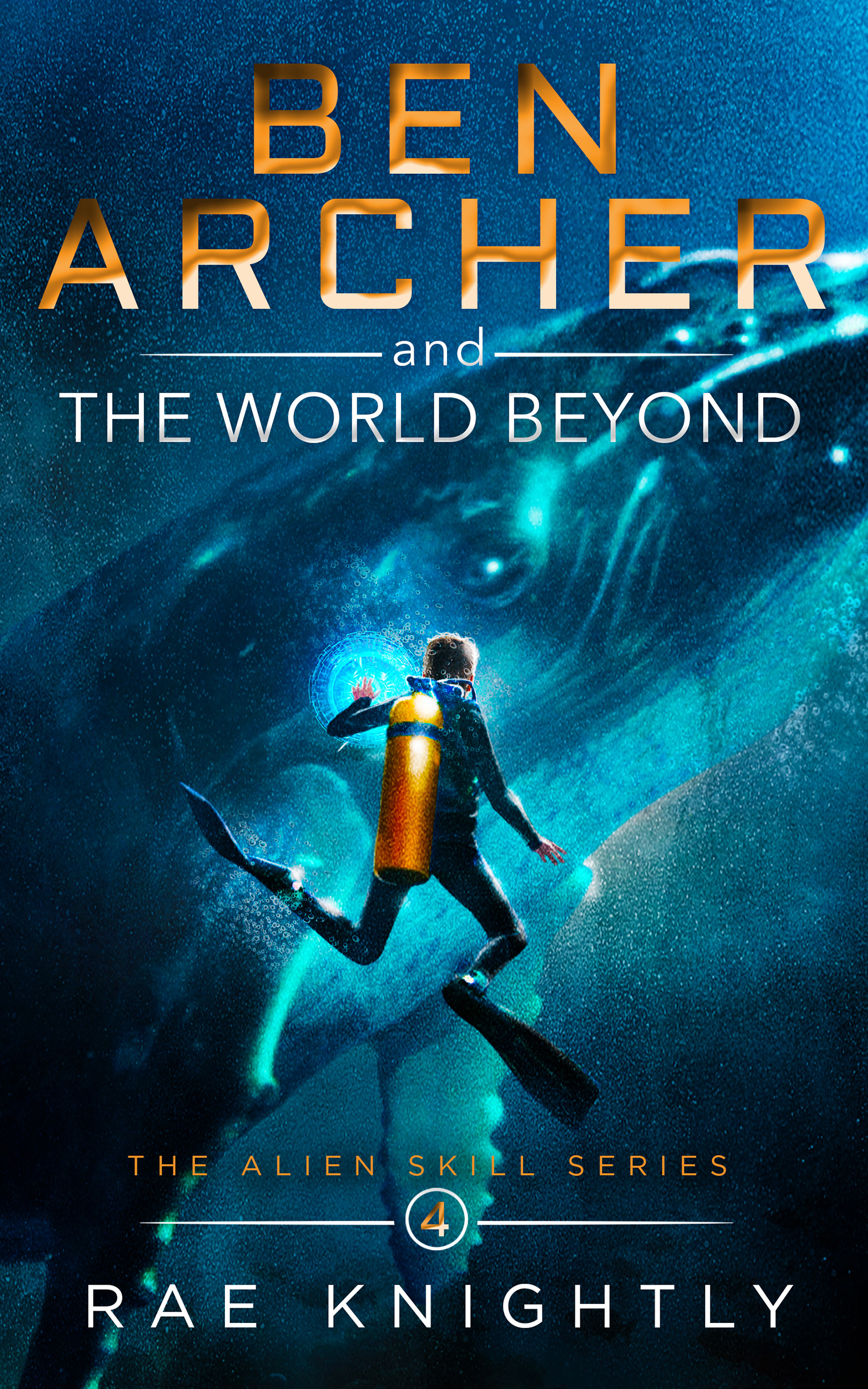 Ben Archer and the World Beyond (Alien Skill, #4)