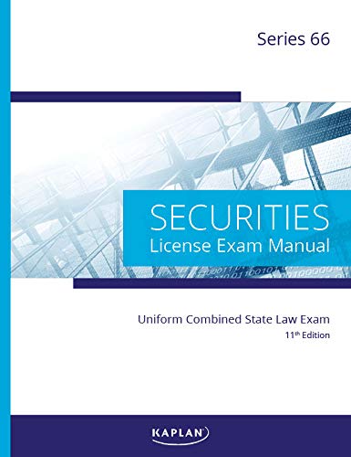 Kaplan Series 66 License Exam Manual, 11th Edition (Paperback): Comprehensive Securities Licensing Exam Manual – Updated Securities Representative Book