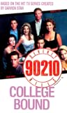 College Bound (Beverly Hills 90210, #12) College Bound (Beverly Hills 90210, #12)