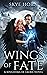 Wings of Fate (Kingdoms of Faerie, #1)