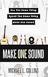 Make One Sound by Michael Collins