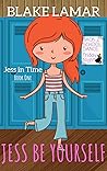 Jess Be Yourself