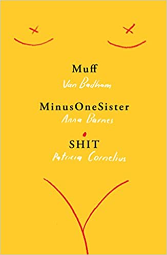 Muff / MinusOneSister / SHIT