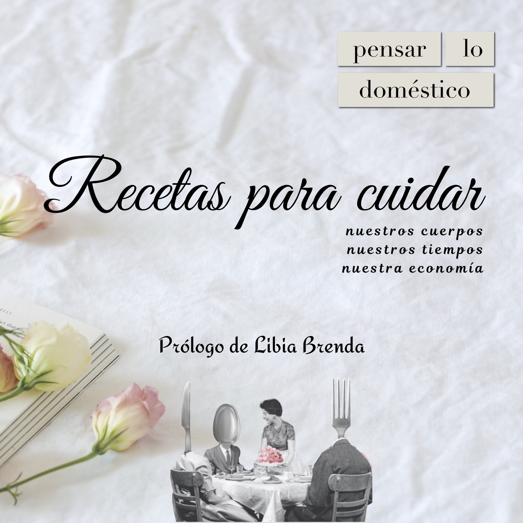 Recetas para cuidar (Pensar lo doméstico #2)