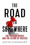 Book cover for The Road to Somewhere: The New Tribes Shaping British Politics