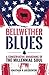 Bellwether Blues: A Conservative Awakening of the Millennial Soul