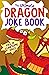 The Ultimate Dragon Joke Bo...