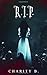 R.I.P.