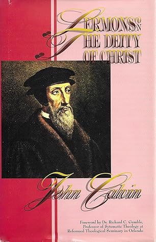 Sermons on the Deity of Christ