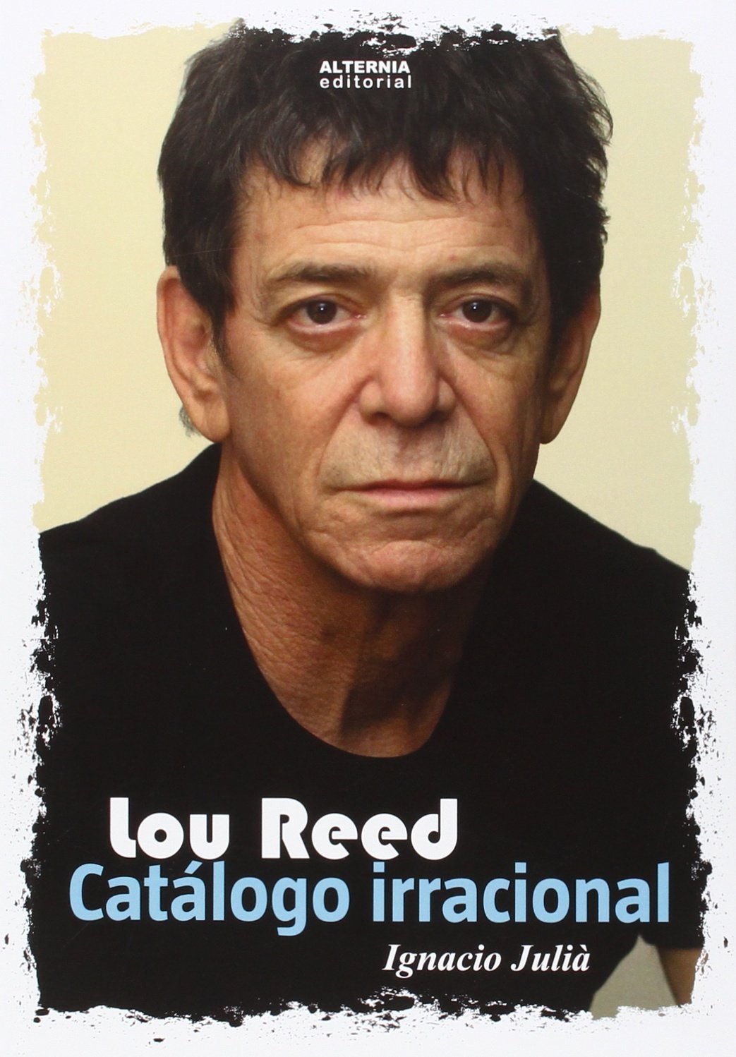 Lou Reed : catálogo irracional (Paperback)