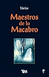 Maestros de lo macabro