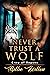 Never Trust a Wolf (Crew of Rogues #2)