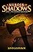 A Murder of Shadows (Shadow...