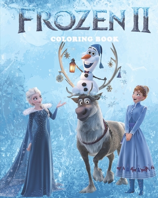 Frozen II Coloring Book: Jumbo Coloring Book for Kids and adults frozen 2, Frozen Supreme Coloring Book Based on 2020 Frozen 2 Movie, Disney Frozen 2, A Coloring Book for Girls, Frozen Coloring Book (Unofficial)