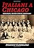 Italiani a Chicago: Immigra...