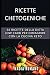 Ricette Chetogeniche: 36 RI...