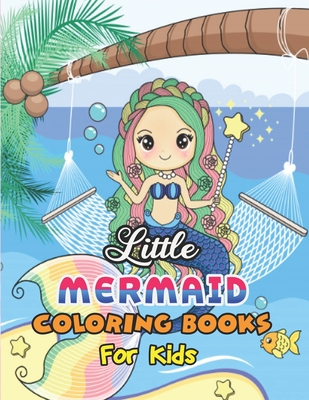 Little Mermaid Coloring Books For Kids.: Mermaid Coloring Books For Boys Ages 8-12