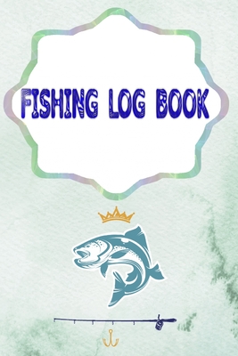 Fishing Log Ffxiv: My Daily Fishing Log Cover Glossy Size 6 X 9 Inches - Stream - Fishing # Experiences 110 Pages Quality Prints.