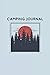 Camping Journal: Log Book f...