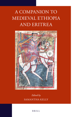 A Companion to Medieval Ethiopia and Eritrea (ebook)