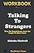 Workbook for Talking To Strangers by The Review Press