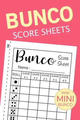 Bunco Score Sheets: Bunco Score Sheets With MINI BUNCO | Pads, Cards, Game Kit, Party Supplies, Dice Game Gift Vol.8
