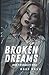 Broken Dreams