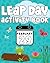 Leap Day Activity Book: Feb...