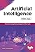 Artificial Intelligence for All: Transforming Every Aspect of Our Life (English Edition)