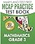 MARYLAND TEST PREP MCAP Practice Test Book Mathematics Grade 3: Complete Preparation for the MCAP Mathematics Assessments