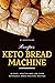Keto Bread Machine Recipes by Marie Folher
