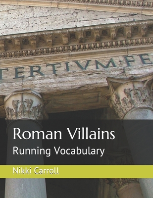 Roman Villains: Running Vocabulary