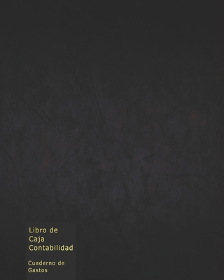 Libro de Caja Contabilidad: Cuaderno de Gastos | 120 páginas, 8 x 10 (Spanish Edition)