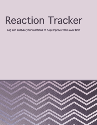 Reaction Tracker: Log and analyze your reactions to help improve them over time