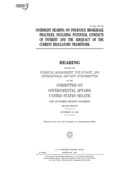 Oversight hearing on insurance brokerage practices, including potential conflicts of interest and the adequacy of the current regulatory framework
