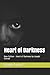 Heart of Darkness: New Edition - Heart of Darkness by Joseph Conrad