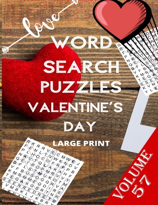 Love Word Search Puzzles Valentine's Day Large Print Volume 56: word search games for Adults , 8.5*11 large print word search books