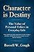 Character is Destiny: the V...