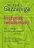 Instynkt świadomości. Jak z mózgu wyłania się umysł? (Mistrzowie psychologii)