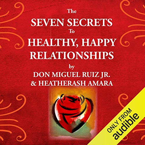 pdf download The Seven Secrets to Healthy, Happy Relationships