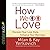 How We Love: Discover Your Love Style, Enhance Your Marriage