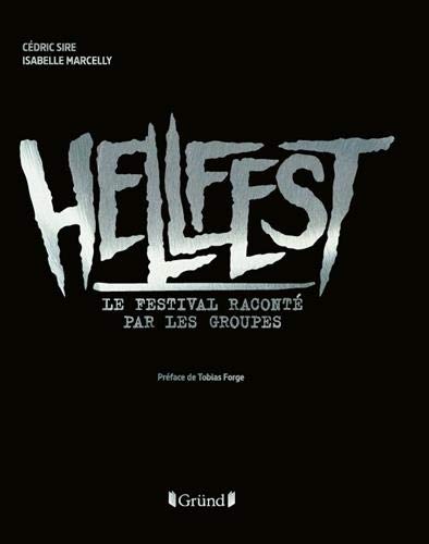 Hellfest - Le festival raconté par les groupes (Hardcover)