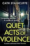 Quiet Acts of Vio...