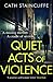 Quiet Acts of Violence by Cath Staincliffe