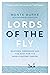 Lords of the Fly by Monte Burke