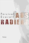 Ausradiert
