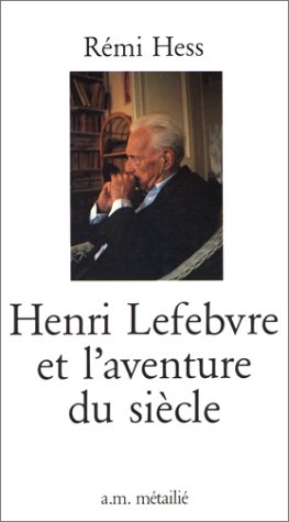 Henri Lefebvre et l'aventure du siècle (Paperback)